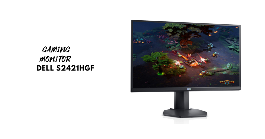 Best PC Monitor for Gaming Under $200
Dell S2421HGF