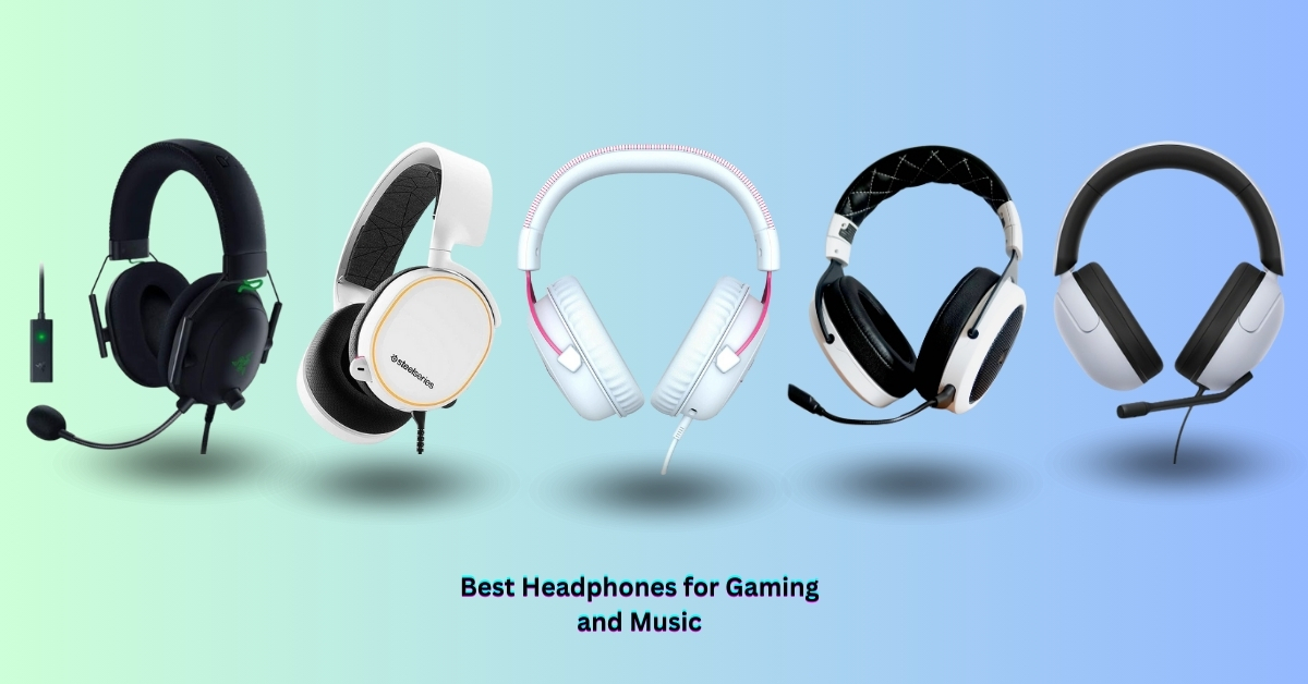 Headphones for Gaming and Music