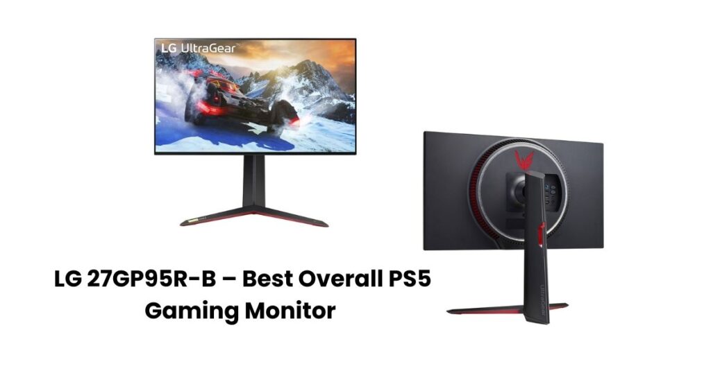 Best Gaming Monitor for PS5 
LG 27GP95R-B – Best Overall PS5 Gaming Monitor